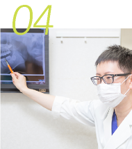 納得し、安心して治療を受けていただくためにわかりやすい説明を心がけます。