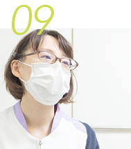 患者様との会話やコミュニケーションを大切に考えています。